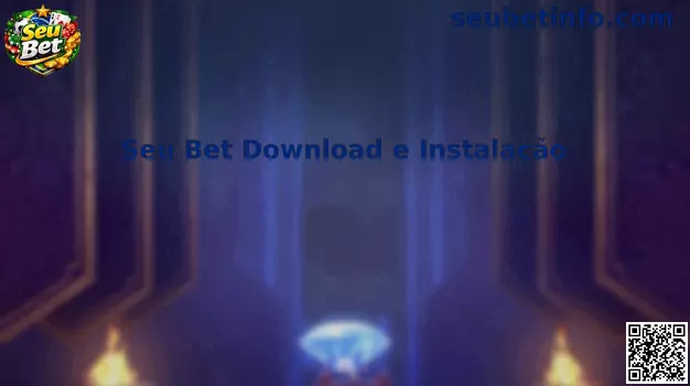 Interface do Seu Bet Download e Instalação
