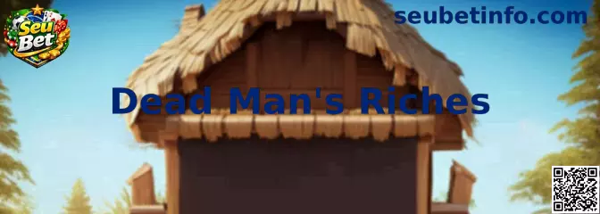 Dead Man's Riches Jogo